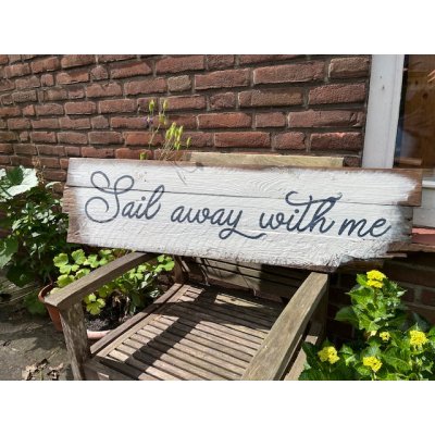 Houten wandbord Sail away with me